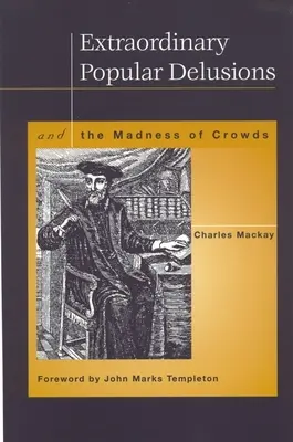 Mimoriadne populárne bludy - Extraordinary Popular Delusions