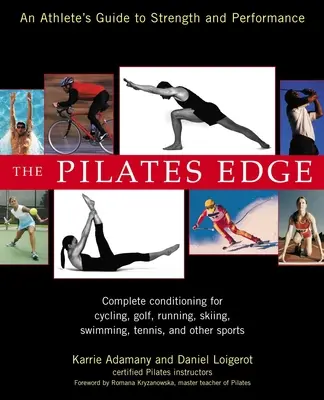 The Pilates Edge: Sprievodca športovca k sile a výkonu - The Pilates Edge: An Athlete's Guide to Strength and Performance
