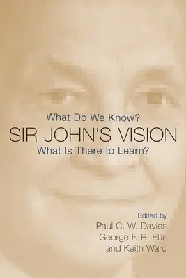 Vízia sira Johna: Čo vieme? Čo sa máme naučiť? - Sir John's Vision: What Do We Know? What Is There to Learn?