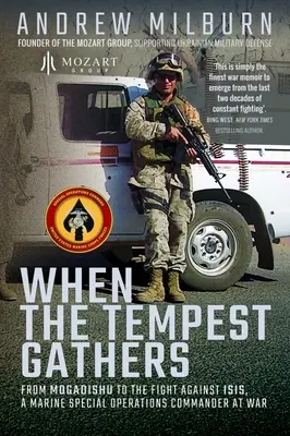 Keď sa búrka zhromaždí: Od Mogadiša po boj proti ISIS: Veliteľ špeciálnych operácií námornej pechoty vo vojne - When the Tempest Gathers: From Mogadishu to the Fight Against ISIS, a Marine Special Operations Commander at War