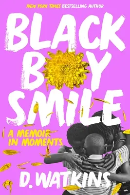 Úsmev čierneho chlapca: A Memoir in Moments - Black Boy Smile: A Memoir in Moments