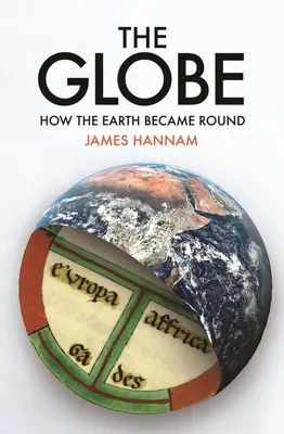 Glóbus: Ako sa Zem stala guľatou - The Globe: How the Earth Became Round
