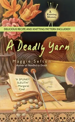 Smrtiaca priadza [s receptami a návodom na pletenie] - A Deadly Yarn [With Recipes and Knitting Pattern]