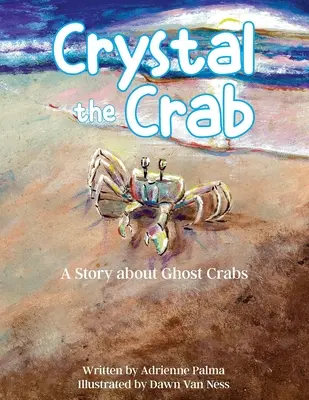 Krab Crystal: Príbeh o kraboch duchoch - Crystal the Crab: A Story About Ghost Crabs