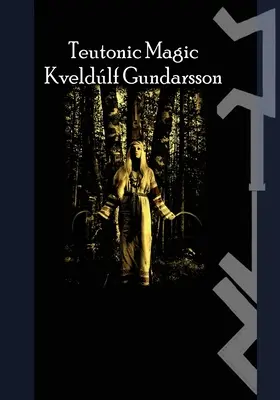 Teutónska cesta: Magic - The Teutonic Way: Magic