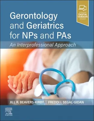 Gerontológia a geriatria pre nps a pas: Vychádzajúc z interprofesionálneho prístupu - Gerontology and Geriatrics for Nps and Pas: An Interprofessional Approach
