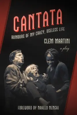 Kantáta a vyhasínajúci terapeut: Dve hry Clema Martiniho - Cantata & the Extinction Therapist: Two Plays by Clem Martini