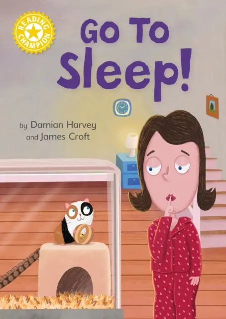 Šampión čítania: Choď spať! - Samostatné čítanie Žltá 3 - Reading Champion: Go to Sleep! - Independent Reading Yellow 3