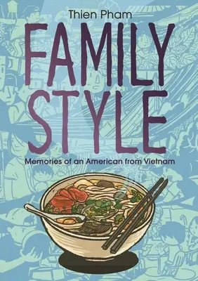 Rodinný štýl: Spomienky Američana z Vietnamu - Family Style: Memories of an American from Vietnam