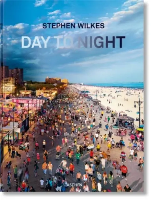 Stephen Wilkes. Deň do noci - Stephen Wilkes. Day to Night