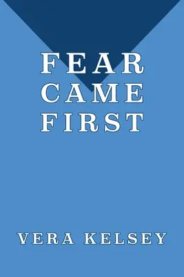 Strach prišiel prvý - Fear Came First