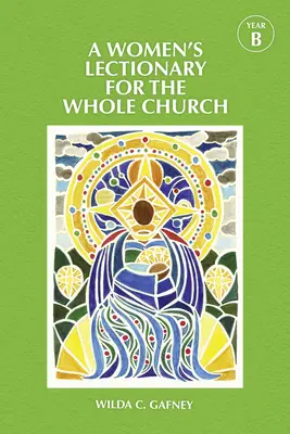 Lekcionár pre ženy na celý cirkevný rok B - Women's Lectionary for the Whole Church Year B