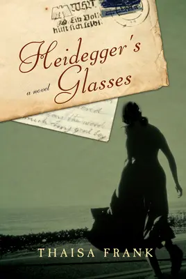 Heideggerove okuliare - román - Heidegger's Glasses - A Novel