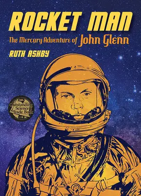 Raketový muž: Dobrodružstvo Johna Glenna v Merkúre - Rocket Man: The Mercury Adventure of John Glenn
