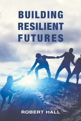 Budovanie odolnej budúcnosti - Building Resilient Futures