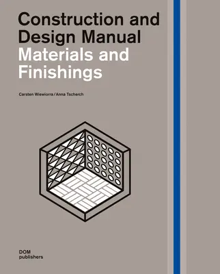 Materiály a povrchové úpravy: Príručka konštrukcie a dizajnu - Materials and Finishings: Construction and Design Manual