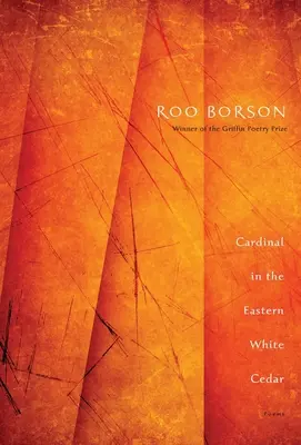 Kardinál vo východnom bielom cédri: Básne - Cardinal in the Eastern White Cedar: Poems