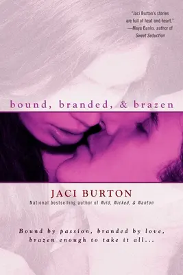 Spútaná, označená a bezúhonná - Bound, Branded, & Brazen