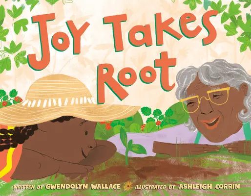 Radosť zapúšťa korene - Joy Takes Root