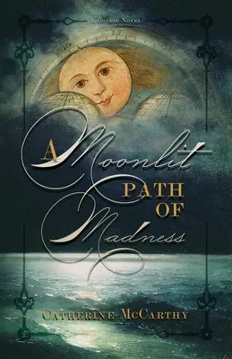 Mesačná cesta šialenstva - A Moonlit Path of Madness