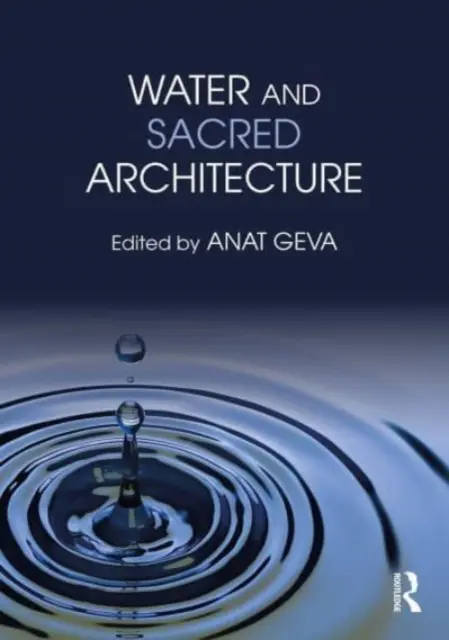 Voda a posvätná architektúra - Water and Sacred Architecture