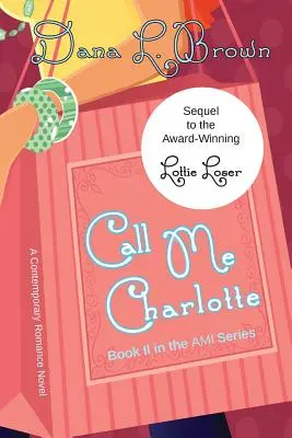 Volajte ma Charlotte - Call Me Charlotte