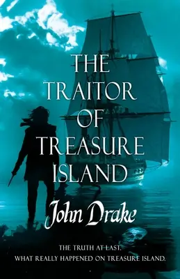 Zradca z Ostrova pokladov: Konečne pravda - The Traitor of Treasure Island: The truth at last