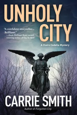Nesväté mesto - Záhada Claire Codellovej - Unholy City - A Claire Codella Mystery