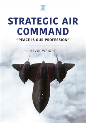 Strategické velenie letectva: Mier je našou profesiou - Strategic Air Command: Peace Is Our Profession