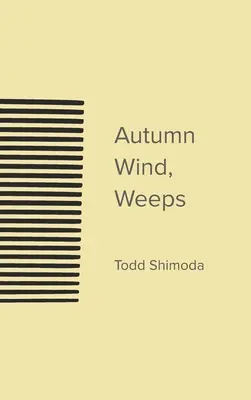 Jesenný vietor, plač - Autumn Wind, Weeps
