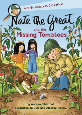 Nate Veľký a chýbajúce paradajky - Nate the Great and the Missing Tomatoes