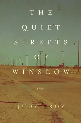 Tiché ulice Winslowa - Quiet Streets Of Winslow