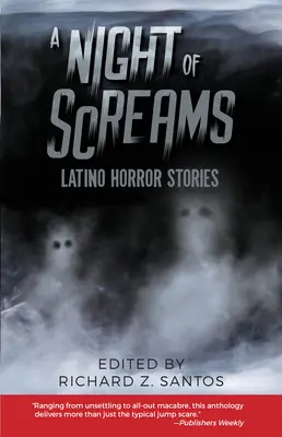 Noc plná výkrikov: Latinskoamerické hororové príbehy - A Night of Screams: Latino Horror Stories