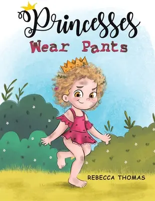 Princezné nosia nohavice - Princesses Wear Pants