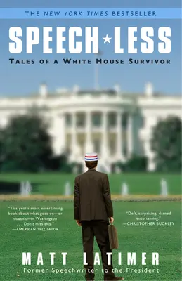 Bez reči: Príbehy človeka, ktorý prežil v Bielom dome - Speech-Less: Tales of a White House Survivor