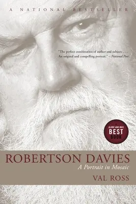 Robertson Davies: Portrét v mozaike - Robertson Davies: A Portrait in Mosaic
