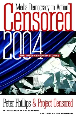 Cenzurovaný rok 2004: 25 najcenzurovanejších príbehov - Censored 2004: The Top 25 Censored Stories