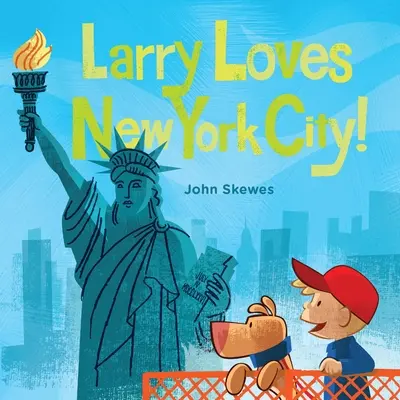 Larry miluje New York!: Kniha Larry sa stráca v New Yorku: Larry sa stráca v New Yorku - Larry Loves New York City!: A Larry Gets Lost Book
