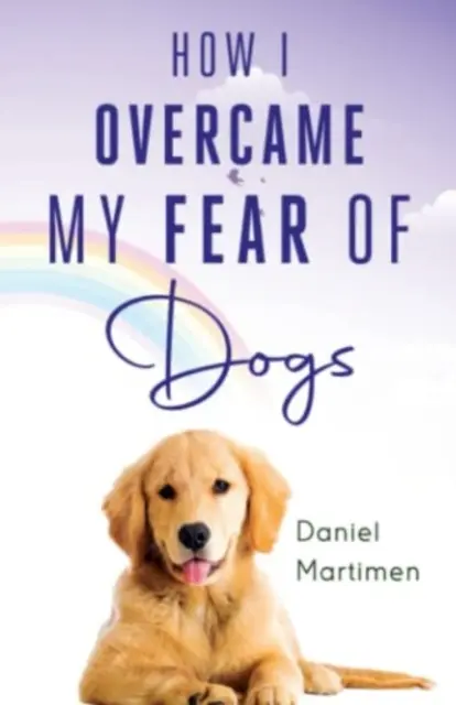 Ako som prekonal svoj strach zo psov - How I Overcame My Fear Of Dogs