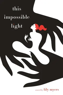 Toto nemožné svetlo - This Impossible Light
