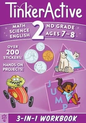 Tinkeractive Pracovný zošit pre 2. ročník 3 v 1: Vychytávky pre 3. ročník: matematika, prírodoveda, anglický jazyk - Tinkeractive 2nd Grade 3-In-1 Workbook: Math, Science, English Language Arts
