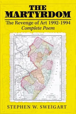 Mučeníctvo: Pomsta umenia 1992-1994 Kompletná báseň - The Martyrdom: The Revenge of Art 1992-1994 Complete Poem