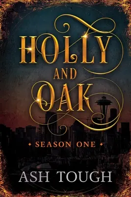 Holly a dub: Prvá sezóna - Holly and Oak: Season One
