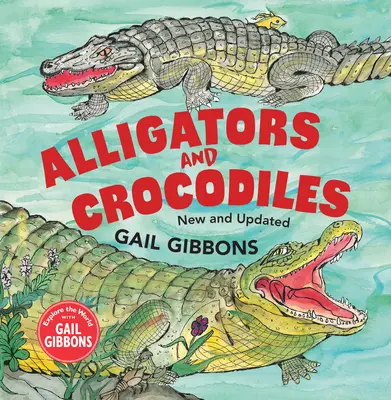 Aligátory a krokodíly (nové a aktualizované) - Alligators and Crocodiles (New & Updated)
