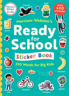 Merriam-Webster's Ready-For-School Sticker Book: 250 slov pre veľké deti - Merriam-Webster's Ready-For-School Sticker Book: 250 Words for Big Kids