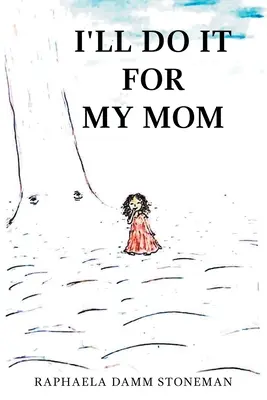Urobím to pre svoju mamu - I'll Do It for My Mom