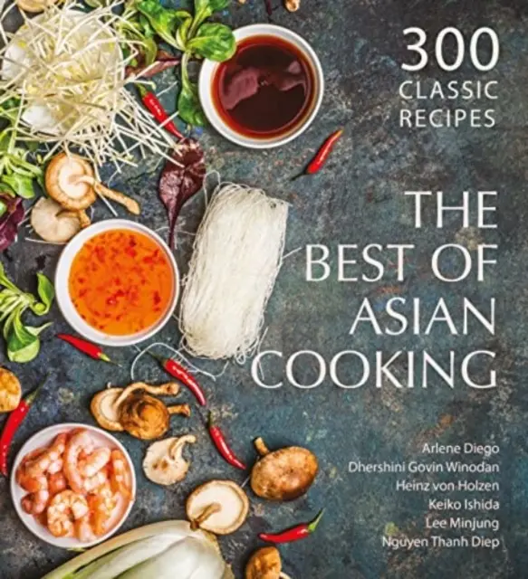 To najlepšie z ázijskej kuchyne: 300 klasických receptov - The Best of Asian Cooking: 300 Classic Recipes