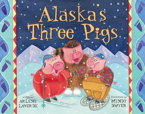 Aljašské tri prasatá - Alaska's Three Pigs