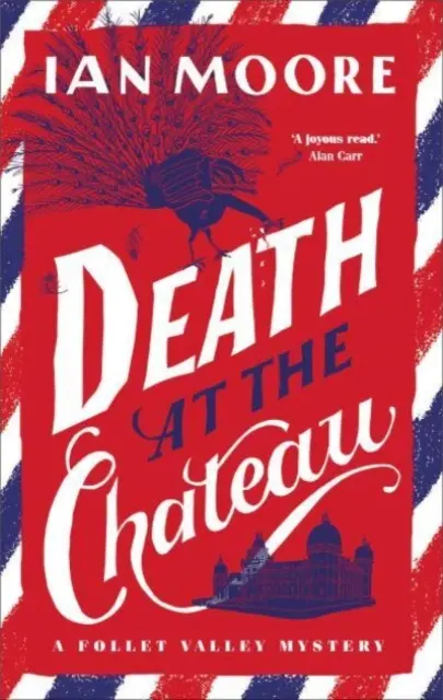Smrť na zámku - nová drsná záhadná vražda zo série bestsellerov The Times - Death at the Chateau - The rip-roaring new murder mystery in The Times-bestselling series