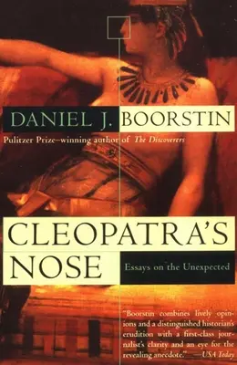 Kleopatrin nos: Eseje o neočakávanom - Cleopatra's Nose: Essays on the Unexpected